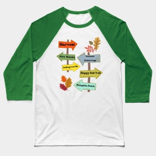 Harvest Signs Fall Autumn Thanksgiving Baseball T-Shirt